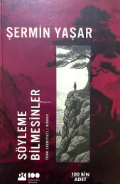 Söyleme bilmesinler